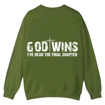 God Wins I’ve Read The Final Chapter  Casual Crewneck Sweatshirt wearishow