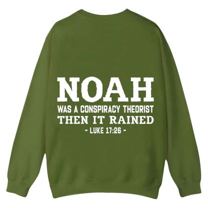 Noah Was a Conspiracy Theorist Casual Crewneck Sweatshirt wearishow