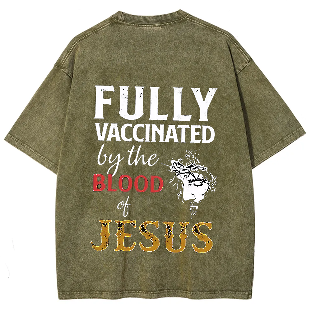 Fully Vaccinated By The Blood Of Jesus Unisex Fit Washed T-Shirt