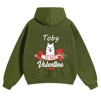 My Dog Is My Valentine Lover - Personalized Custom Unisex Hoodie