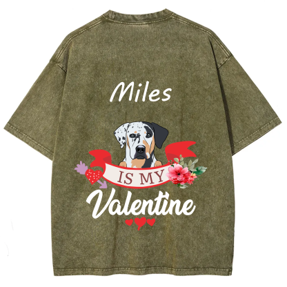 My Dog Is My Valentine Lover - Personalized Custom Unisex T-shirt