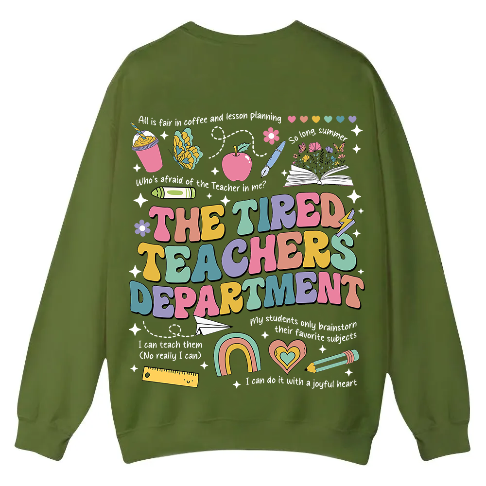 Tired Teachers Department Casual Crewneck Sweatshirt wearishow