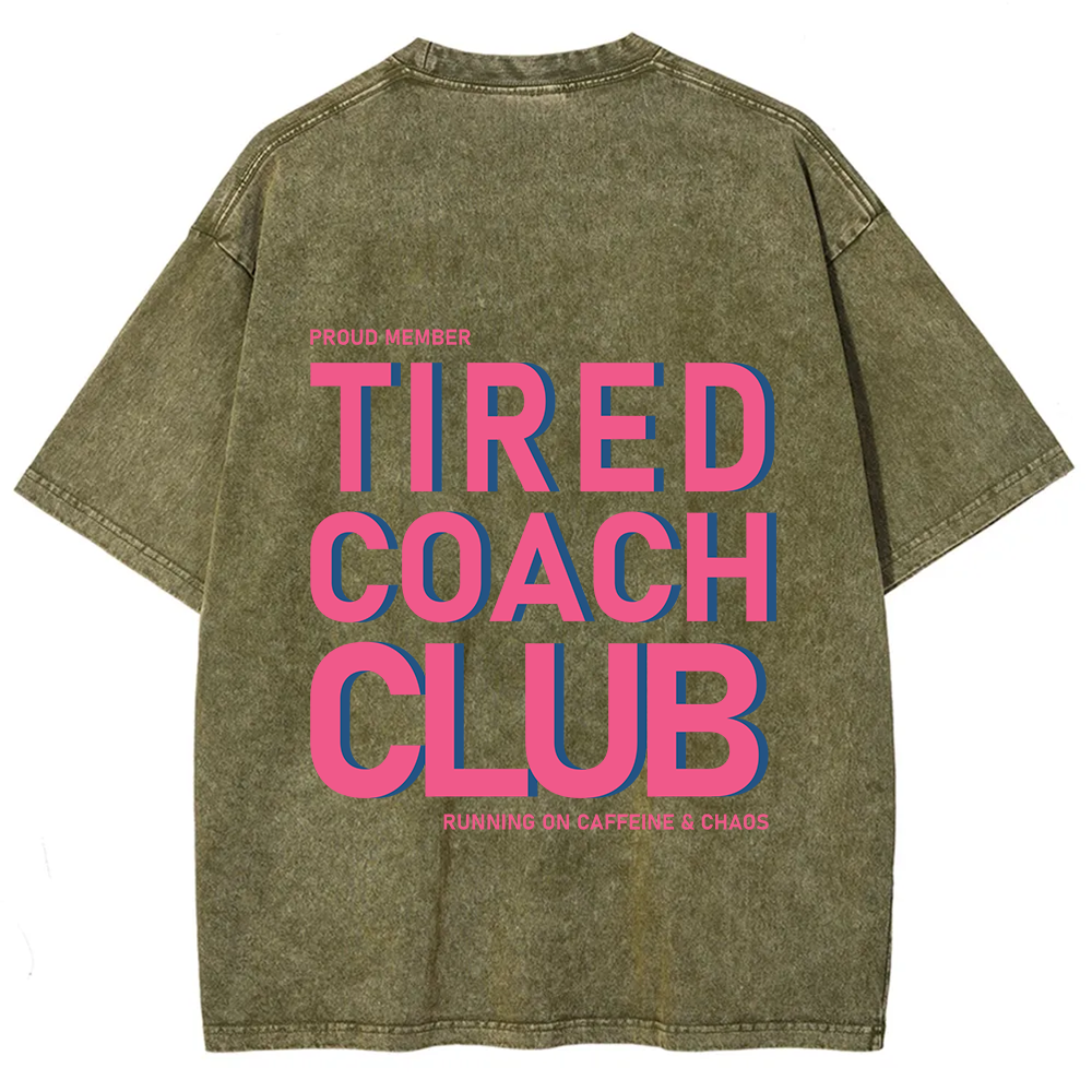 Tired Coach Club Unisex Fit Washed T-Shirt
