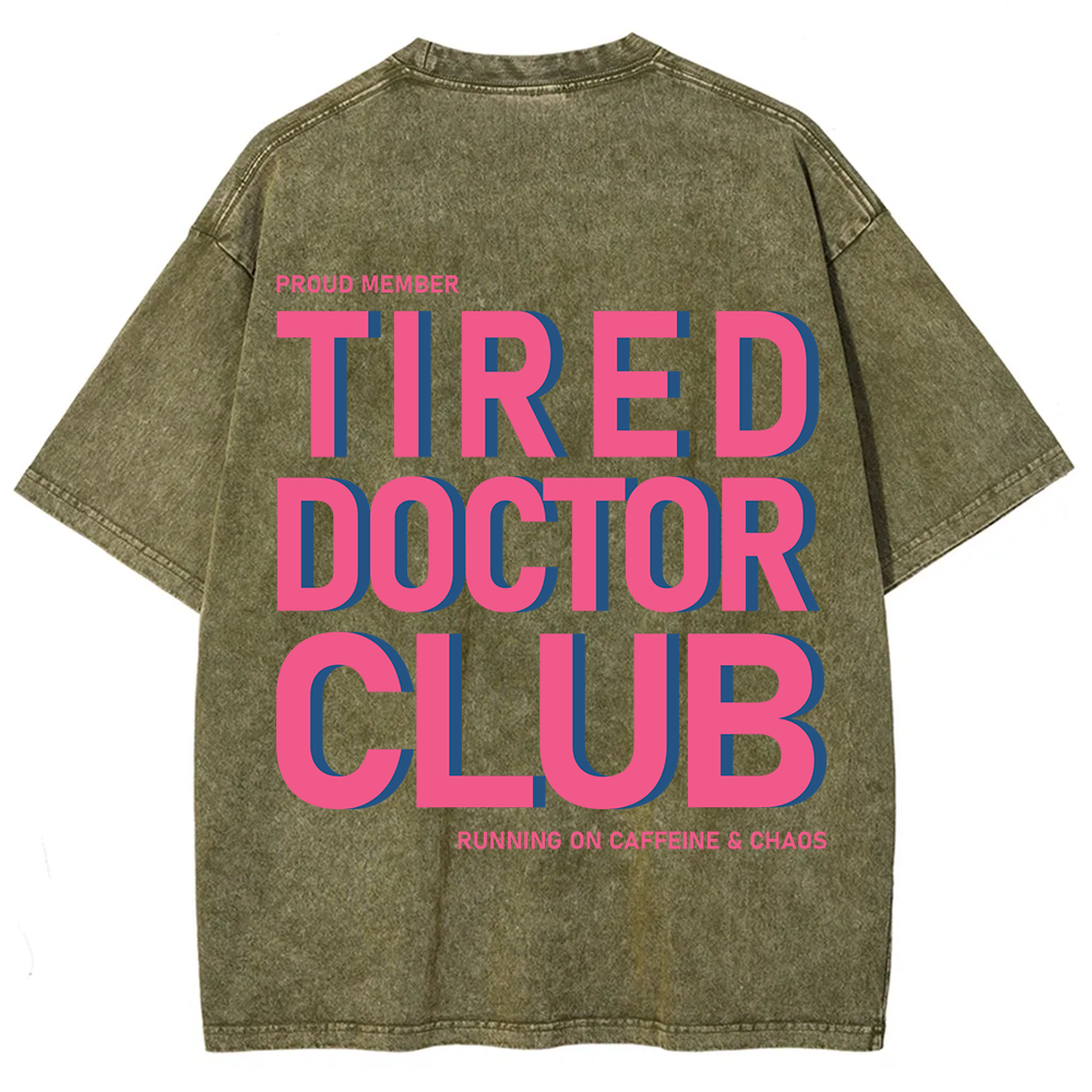 Tired Doctor Club Unisex Fit Washed T-Shirt