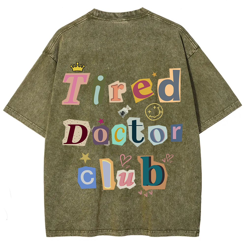 Tired Doctor Club Unisex Fit Washed T-Shirt