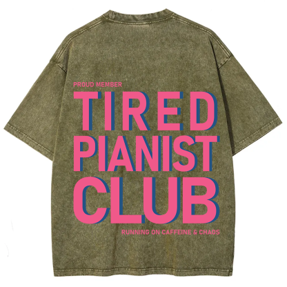 Tired Pianist Club Unisex Fit Washed T-Shirt