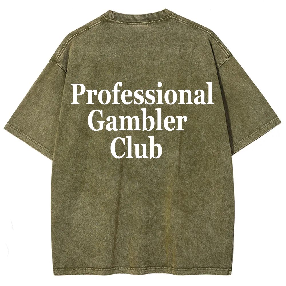 Professional Gambler Club Unisex Fit Washed T-Shirt