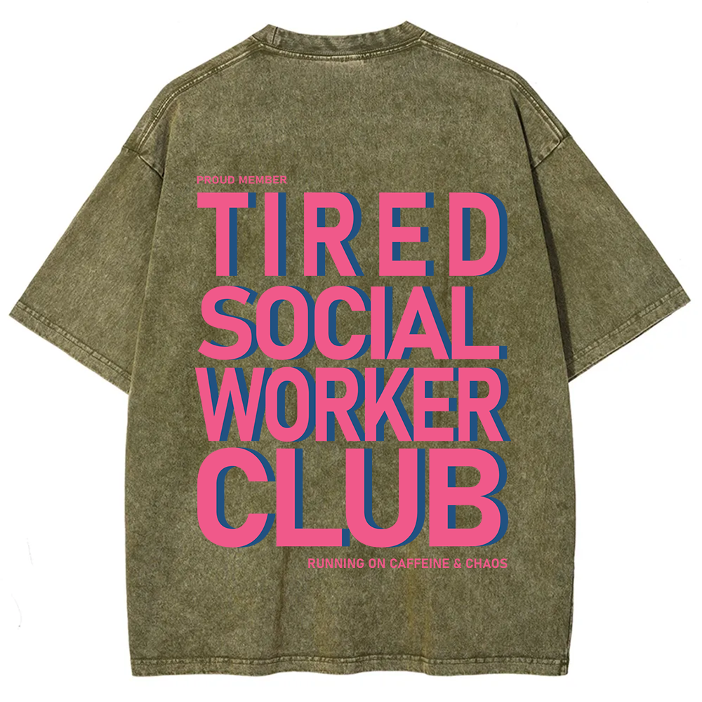 Tired Social Worker Club Unisex Fit Washed T-Shirt