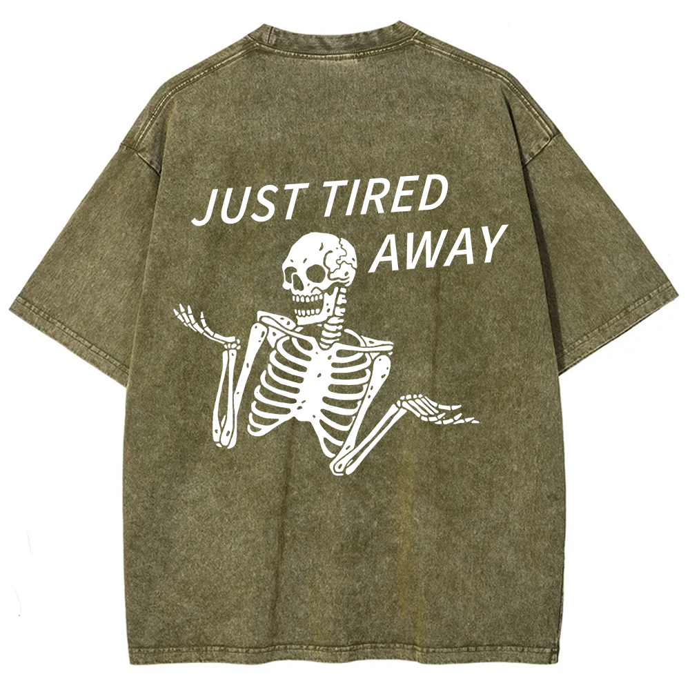 Just Tired Away Unisex Fit Washed T-Shirt?