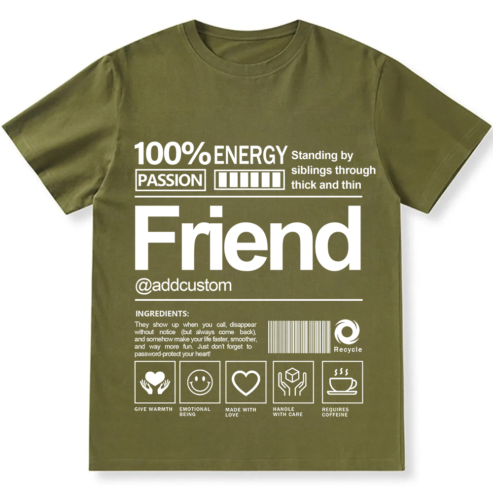 Addcustom Friend Personalized Custom Unisex Fit T-Shirt wearishow