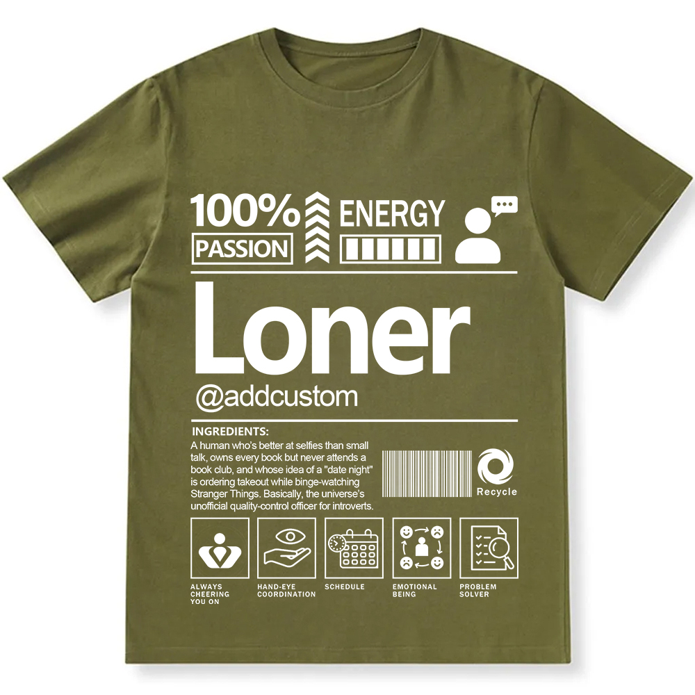 Addcustom Loner Personalized Custom Unisex Fit T-Shirt wearishow