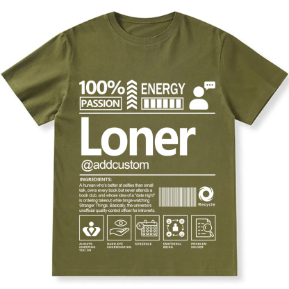 Addcustom Loner Personalized Custom Unisex Fit T-Shirt wearishow