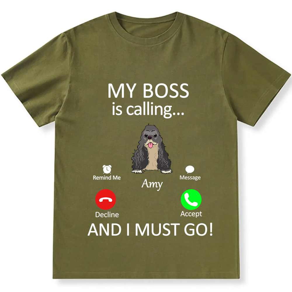 Dog Boss Calling - Personalized Custom Unisex Fit Cotton T-Shirt wearishow