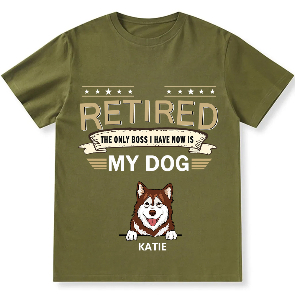 The Only Boss I Have - Personalized Custom Unisex T-shirt