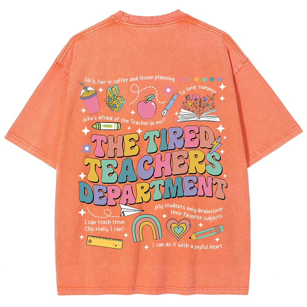 Tired Teachers Department Unisex Fit Washed T-Shirt