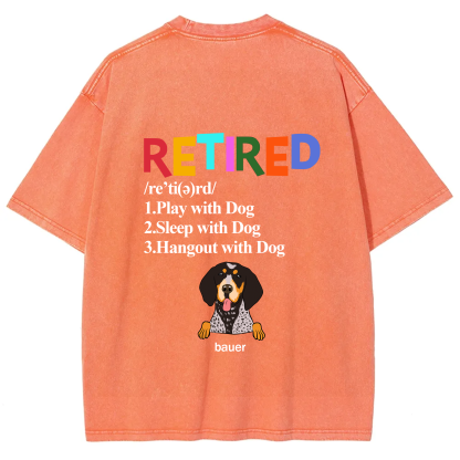 Retired,Play With Dog - Personalized Custom Unisex T-shirt