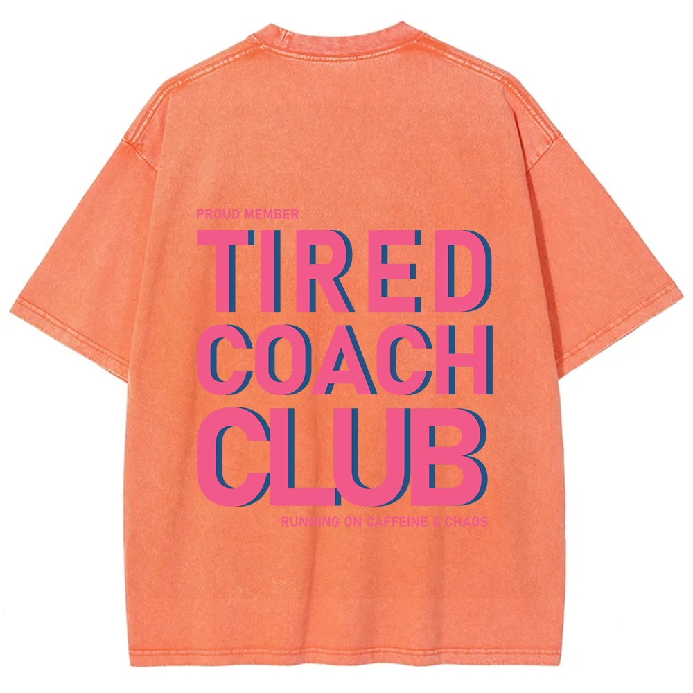 Tired Coach Club Unisex Fit Washed T-Shirt
