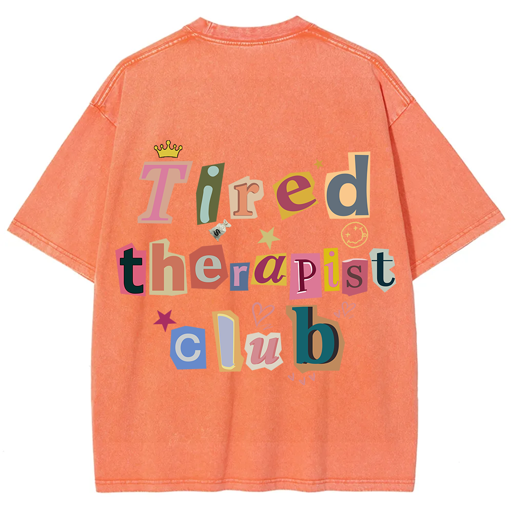 Tired Therapist Club Unisex Fit Washed T-Shirt