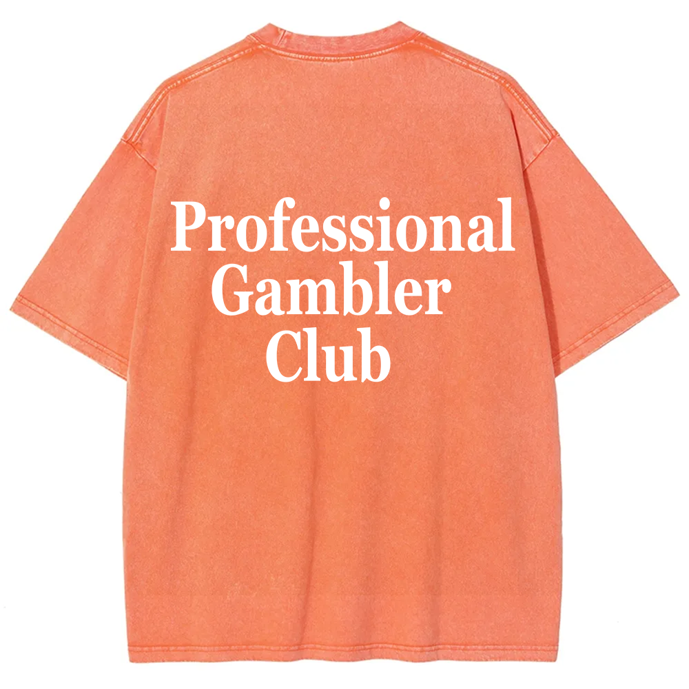 Professional Gambler Club Unisex Fit Washed T-Shirt