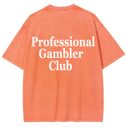 Professional Gambler Club Unisex Fit Washed T-Shirt