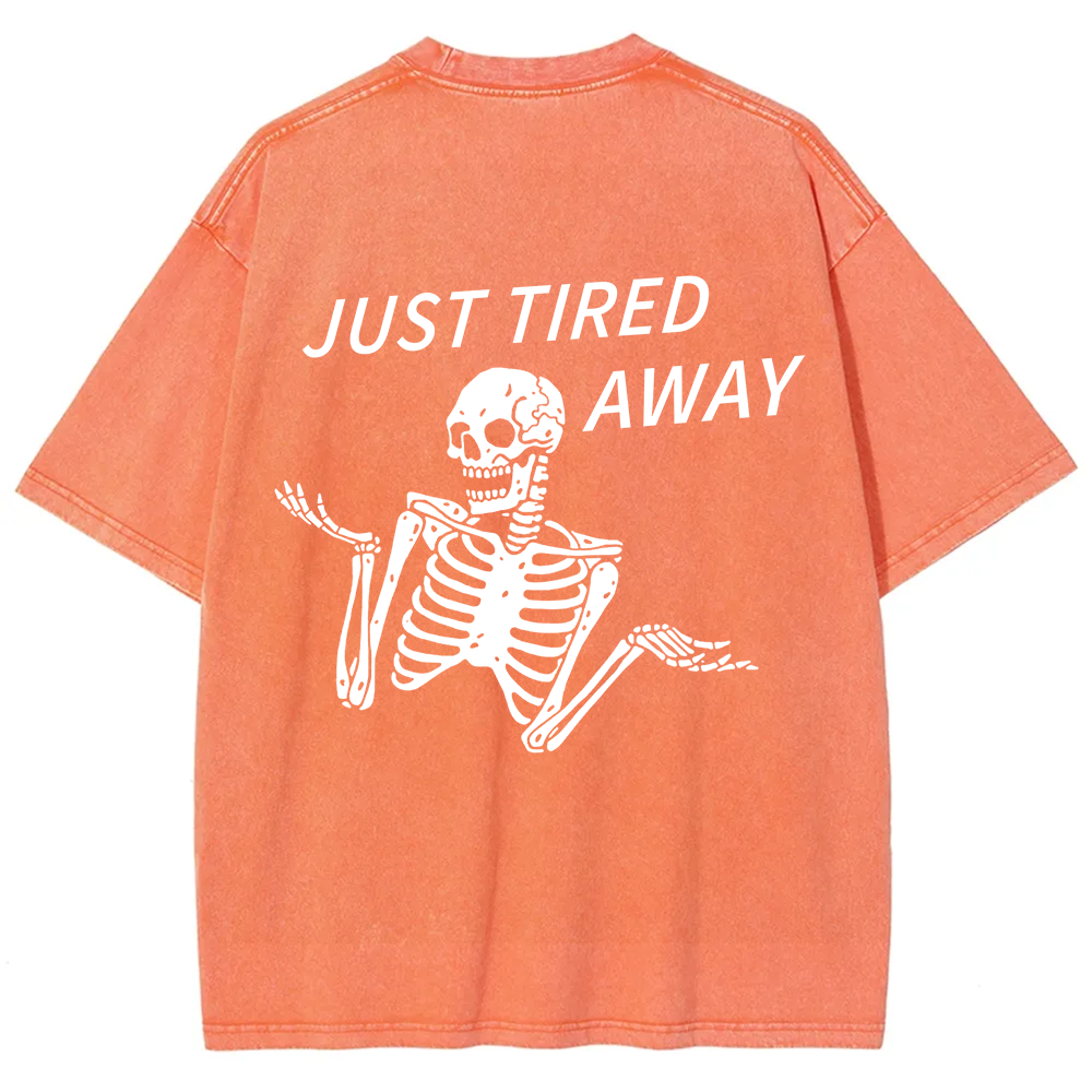 Just Tired Away Unisex Fit Washed T-Shirt?