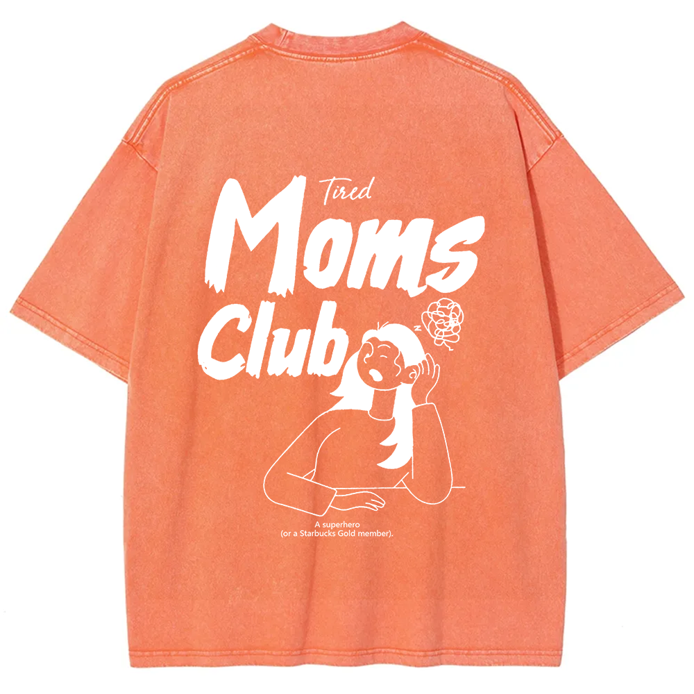 Tired Moms Club Unisex Fit Washed T-Shirt
