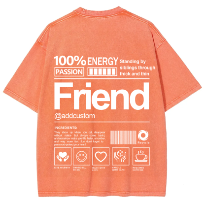 Friend Addcustom Washed T-Shirt
