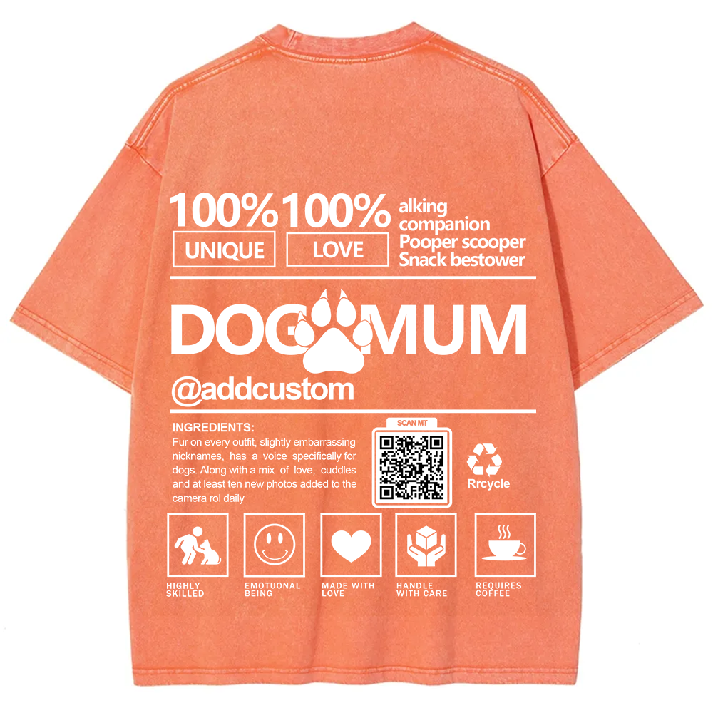 Dog Mum  Addcustom QR Code Name Unisex Fit Washed T-Shirt