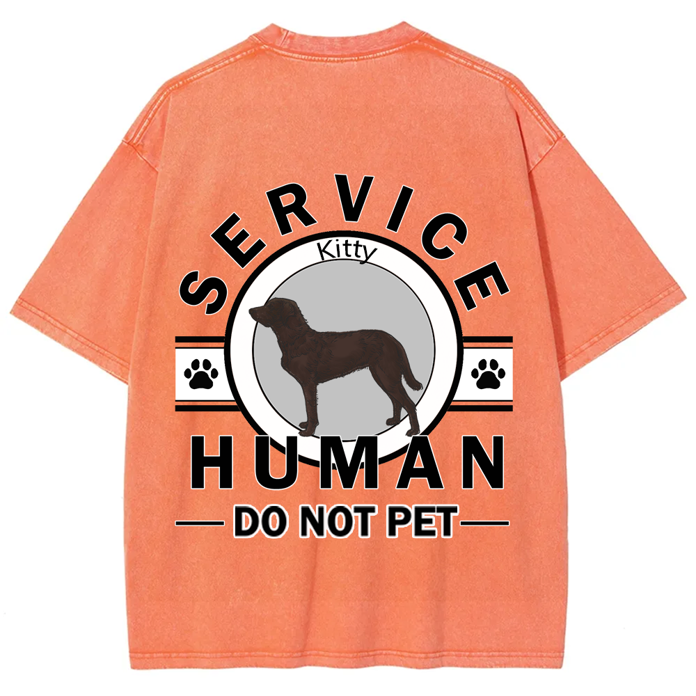 Service Human, Do Not Pet - Personalized Custom Unisex  Washed T-shirt