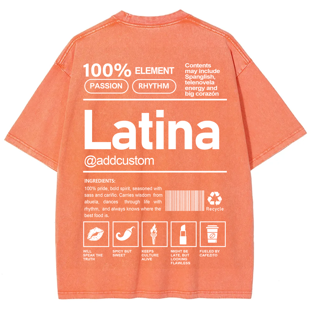 Latina Addcustom Unisex Fit  Washed T-Shirt