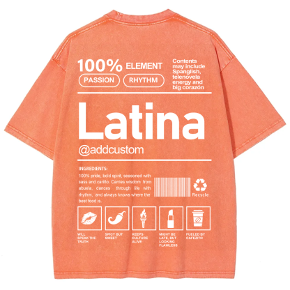 Latina Addcustom Unisex Fit  Washed T-Shirt