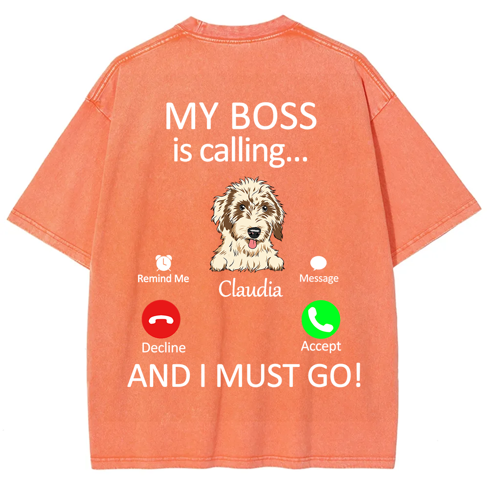 Dog Boss Calling - Personalized Custom Unisex Fit Washed T-Shirt wearishow