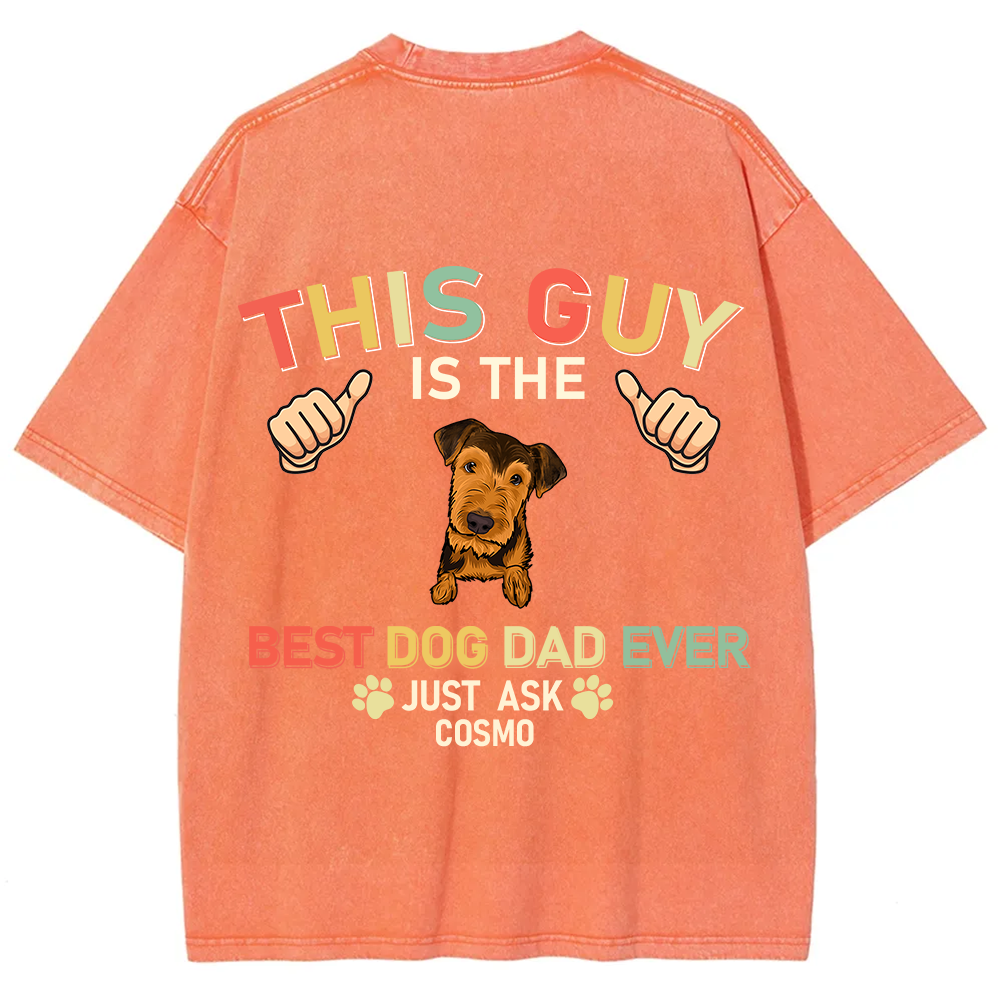 This Guy Is The Best Dog Dad Ever - Personalized Custom Unisex Fit Washed T-Shirt wearishow