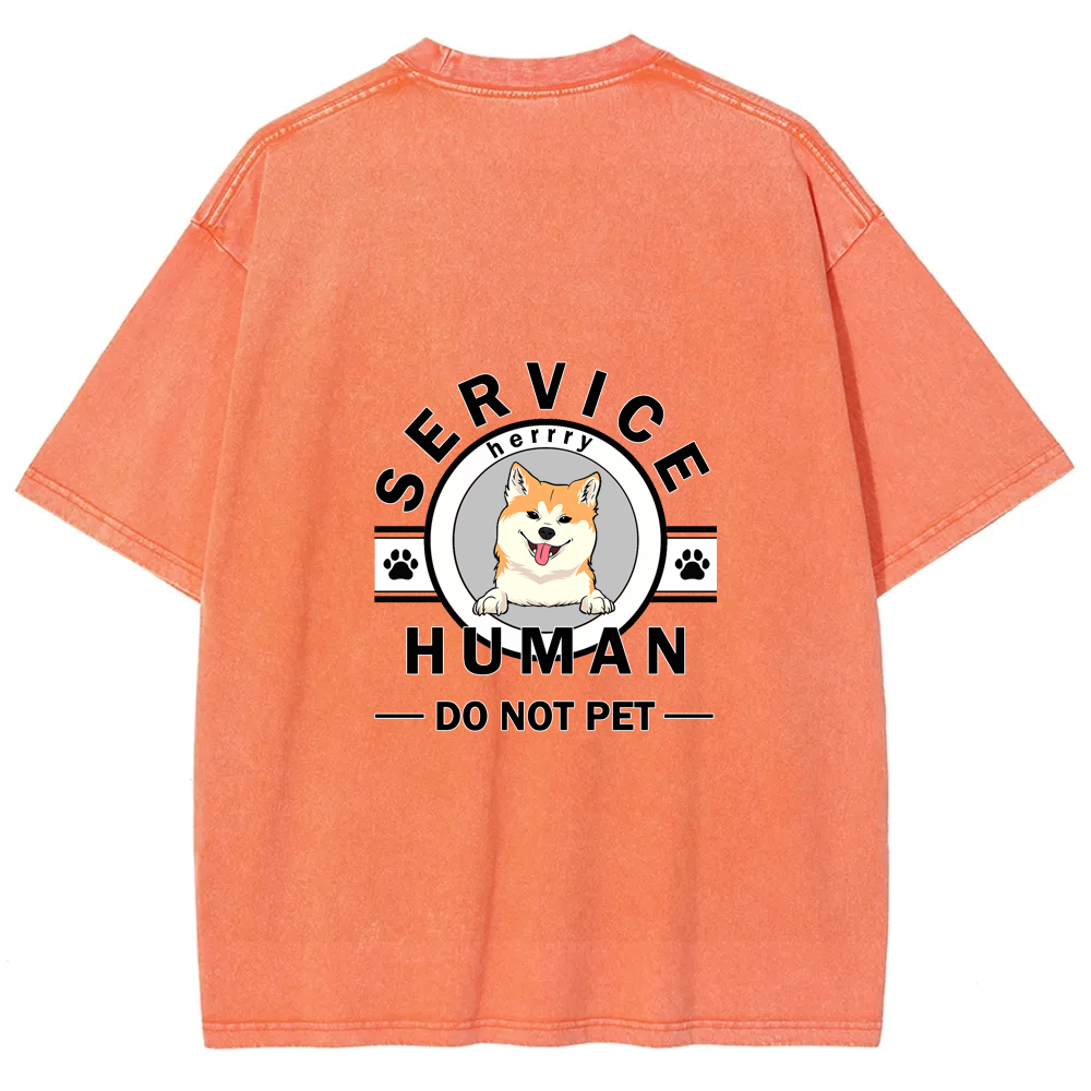 Wearishow Service Human, Do Not Pet - Personalized Custom WashedT-shirt