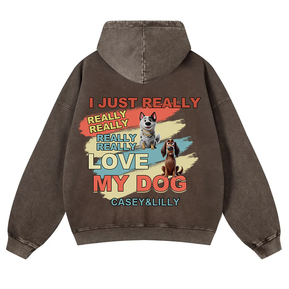 I Just Really Love My Dogs- Personalized Custom Unisex Washed Hoodie wearishow