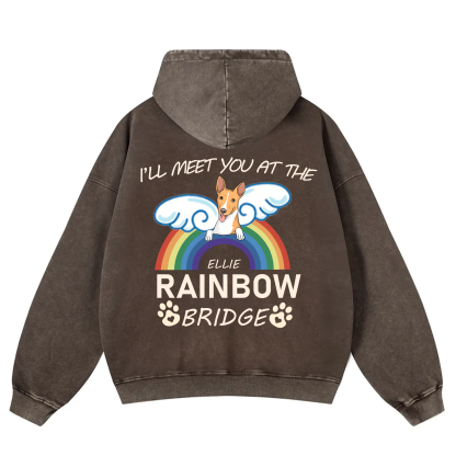 I'll Meet You At The Rainbow Bridge - Personalized Custom Unisex Washed Hoodie