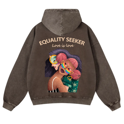 Equality Seeker Love Is Love Casual Washed Hoodie wearishow