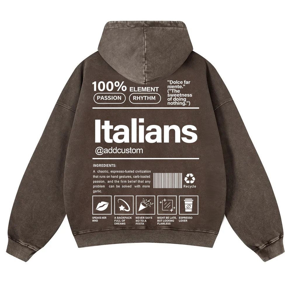 Italians Addcustom Unisex Fit  Washed Hoodie wearishow