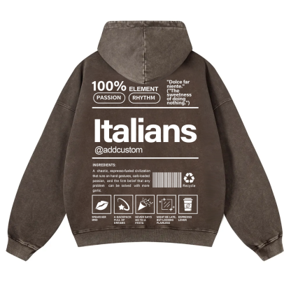 Italians Addcustom Unisex Fit  Washed Hoodie wearishow