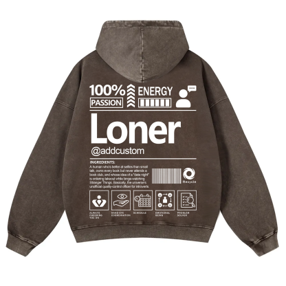 Loner Addcustom Unisex Fit Vintage Washed Hoodie