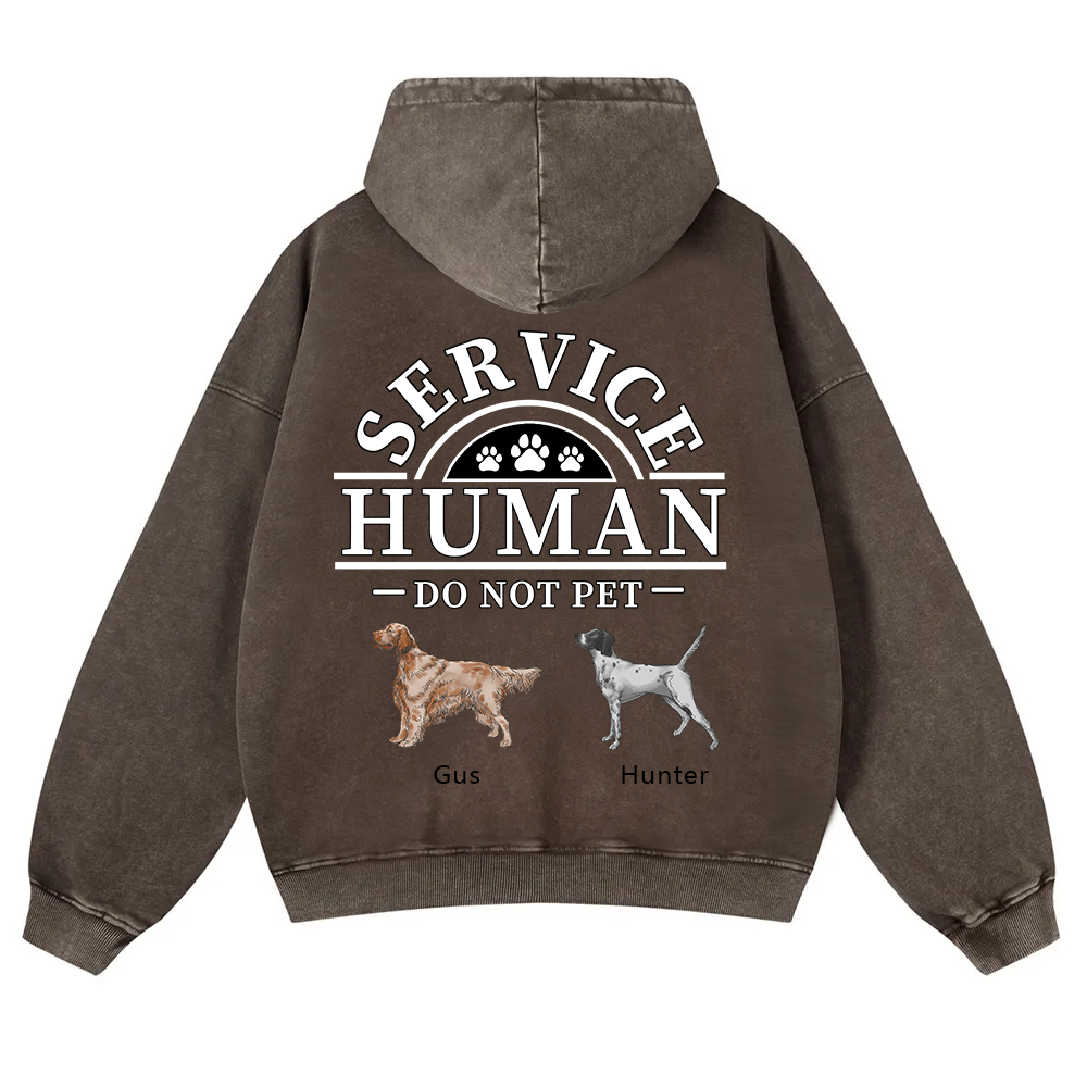 Service Human, Do Not Pet 2- Personalized Custom Unisex Washed Hoodie wearishow