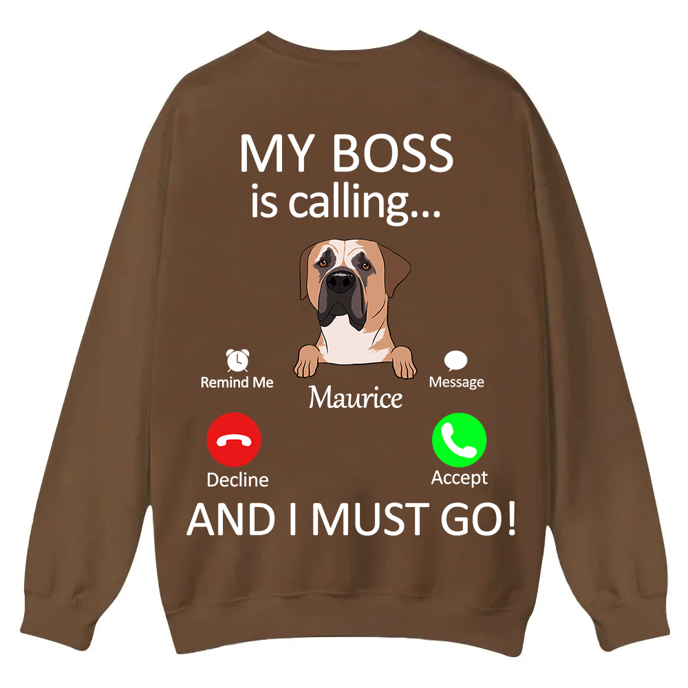 Dog Boss Calling - Personalized Custom Unisex Casual Crewneck Sweatshirt wearishow