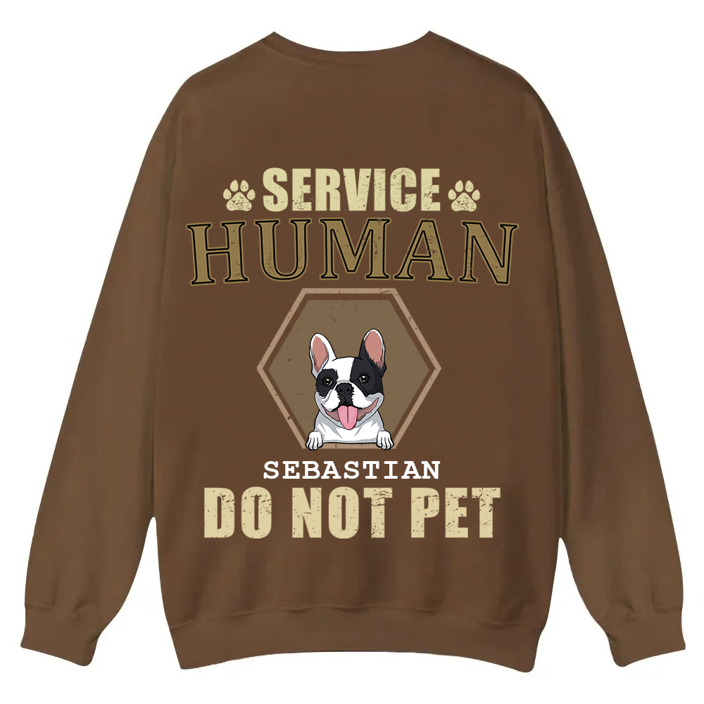 Service Human, Do Not Pet 4 - Personalized Custom Unisex Casual Crewneck Sweatshirt wearishow