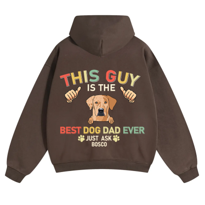 This Guy Is The Best Dog Dad Ever - Personalized Custom Unisex Soild Color Hoodies wearishow
