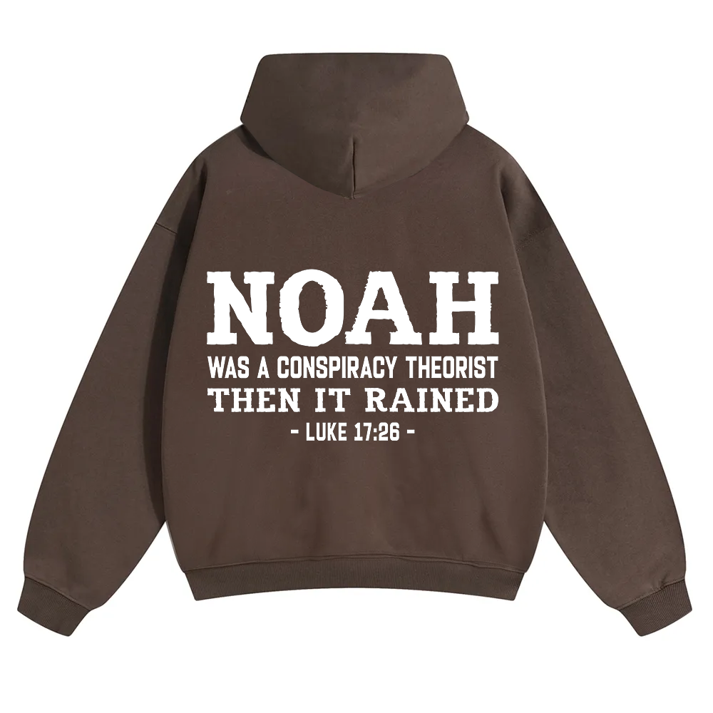 Noah Was a Conspiracy Theorist Unisex Solid Color Hoodie wearishow