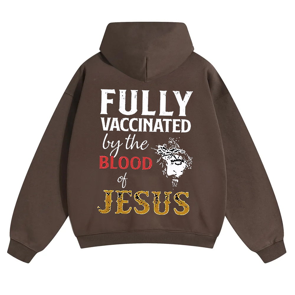 Fully Vaccinated By The Blood Of Jesus Unisex Solid Color Hoodie wearishow