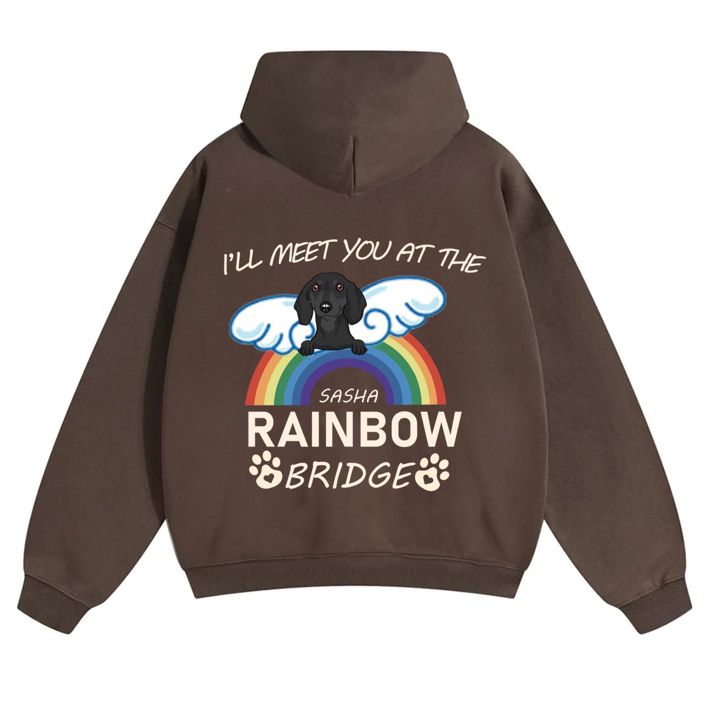 I'll Meet You At The Rainbow Bridge - Personalized Custom Unisex Hoodie