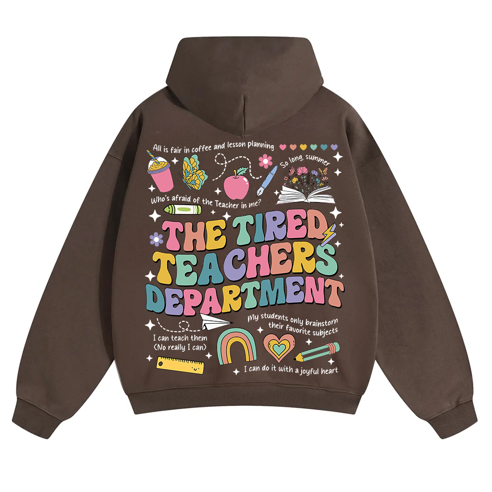 Tired Teachers Department Unisex Solid Color Hoodie wearishow