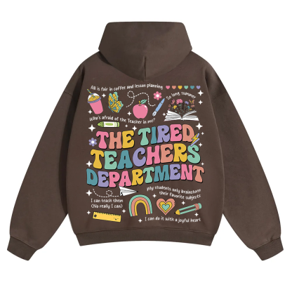 Tired Teachers Department Unisex Solid Color Hoodie wearishow