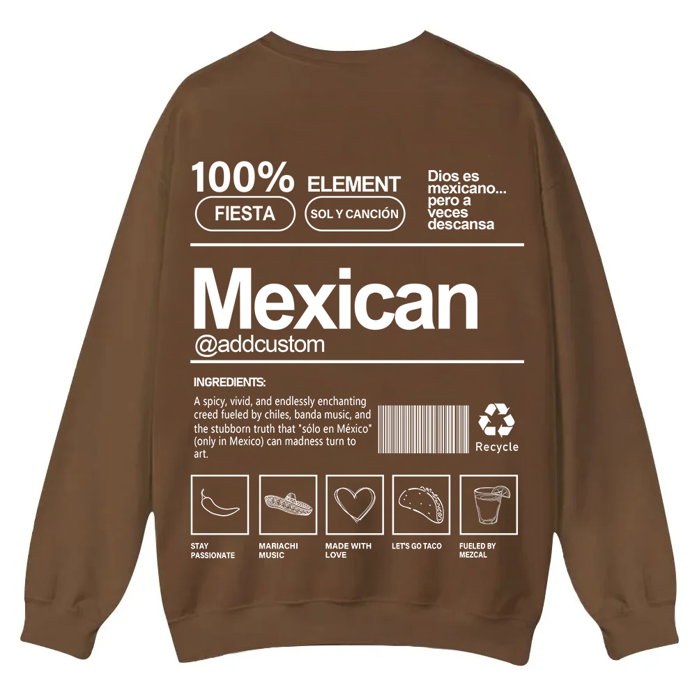 Mexican Addcustom Unisex Fit  Casual Crewneck Sweatshirt wearishow